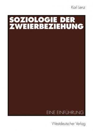 ISBN 9783531133485: Soziologie der Zweierbeziehung – Eine Einführung