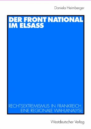 ISBN 9783531137001: Der Front National im Elsass