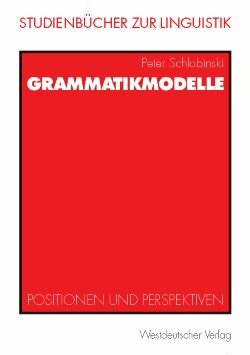 ISBN 9783531140308: Grammatikmodelle - Positionen und Perspektiven