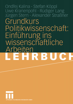 ISBN 9783531141626: Grundkurs Politikwissenschaft: Einführung ins wissenschaftliche Arbeiten