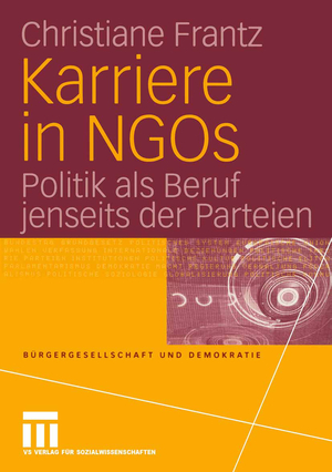 Christiane Frantz - Karriere in NGOs: Politik als Beruf jenseits der Parteien
