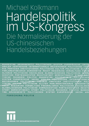 ISBN 9783531147154: Handelspolitik im US-Kongress - Die Normalisierung der US-chinesischen Handelsbeziehungen