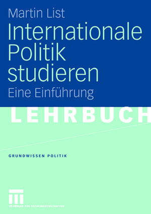 gebrauchtes Buch – Martin List – Internationale Politik studieren. Eine Einführung