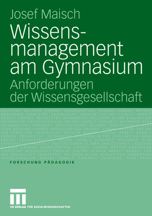 ISBN 9783531148793: Wissensmanagement am Gymnasium - Anforderungen der Wissensgesellschaft