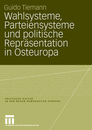 ISBN 9783531150055: Wahlsysteme, Parteiensysteme und politische Repräsentation in Osteuropa