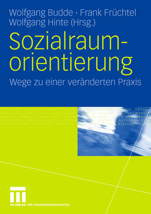 neues Buch – Wolfgang Budde – Sozialraumorientierung / Wege zu einer veränderten Praxis / Wolfgang Budde (u. a.) / Taschenbuch / vi / Deutsch / 2006 / VS Verlag für Sozialwissenschaften / EAN 9783531150901