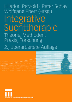 ISBN 9783531151045: Integrative Suchttherapie - Theorie, Methoden, Praxis, Forschung