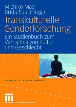 ISBN 9783531151687: Transkulturelle Genderforschung - Ein Studienbuch zum Verhältnis von Kultur und Geschlecht