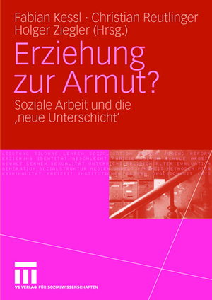 ISBN 9783531153896: Erziehung zur Armut? – Soziale Arbeit und die 'neue Unterschicht'