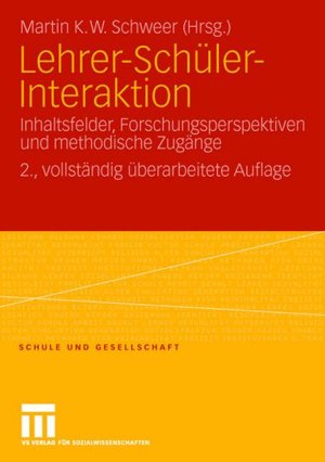 ISBN 9783531154169: Lehrer-Schüler-Interaktion – Inhaltsfelder, Forschungsperspektiven und methodische Zugänge