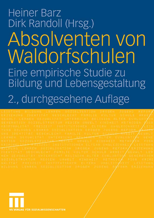 ISBN 9783531156064: Absolventen von Waldorfschulen - Eine empirische Studie zu Bildung und Lebensgestaltung