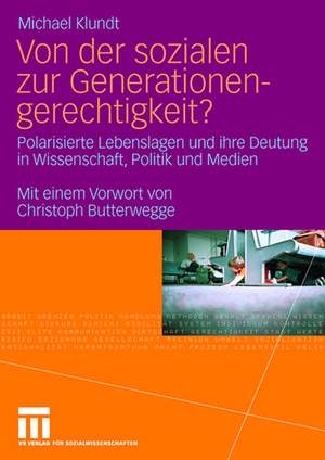 ISBN 9783531156651: Von der sozialen zur Generationengerechtigkeit? - Polarisierte Lebenslagen und ihre Deutung in Wissenschaft, Politik und Medien