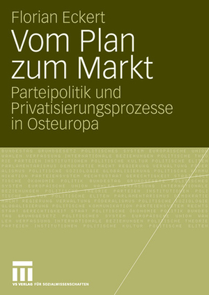 ISBN 9783531157030: Vom Plan zum Markt - Parteipolitik und Privatisierungsprozesse in Osteuropa