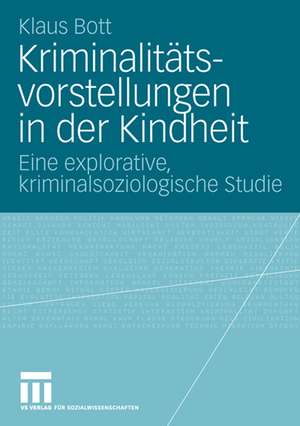 ISBN 9783531157085: Kriminalitätsvorstellungen in der Kindheit - Eine explorative, kriminalsoziologische Studie