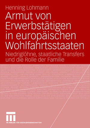 ISBN 9783531157450: Armut von Erwerbstätigen in europäischen Wohlfahrtsstaaten - Niedriglöhne, staatliche Transfers und die Rolle der Familie