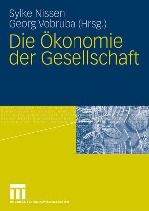 ISBN 9783531157832: Die Ökonomie der Gesellschaft