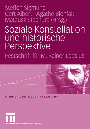 ISBN 9783531158525: Soziale Konstellation und historische Perspektive - Festschrift für M. Rainer Lepsius