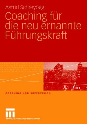 ISBN 9783531158761: Coaching für die neu ernannte Führungskraft