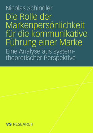 ISBN 9783531158815: Die Rolle der Markenpersönlichkeit für die kommunikative Führung einer Marke - Eine Analyse aus systemtheoretischer Perspektive