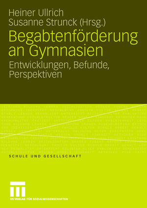 ISBN 9783531158853: Begabtenförderung an Gymnasien – Entwicklungen, Befunde, Perspektiven