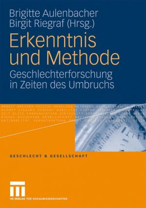 ISBN 9783531158990: Erkenntnis und Methode - Geschlechterforschung in Zeiten des Umbruchs