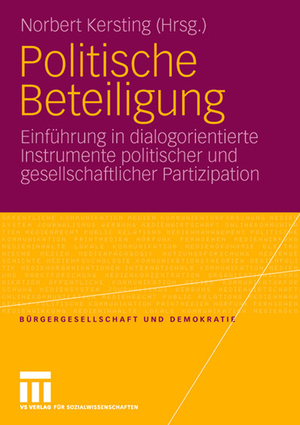 ISBN 9783531161587: Politische Beteiligung - Einführung in dialogorientierte Instrumente politischer und gesellschaftlicher Partizipation