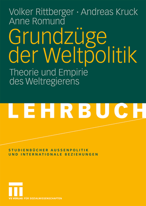 ISBN 9783531163529: Grundzüge der Weltpolitik – Theorie und Empirie des Weltregierens