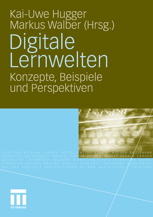 ISBN 9783531163659: Digitale Lernwelten – Konzepte, Beispiele und Perspektiven