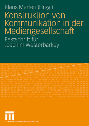 ISBN 9783531166452: Konstruktion von Kommunikation in der Mediengesellschaft – Festschrift für Joachim Westerbarkey