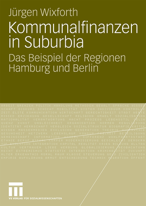 ISBN 9783531168227: Kommunalfinanzen in Suburbia - Das Beispiel der Regionen Hamburg und Berlin