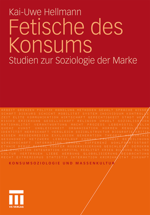 ISBN 9783531169330: Fetische des Konsums - Studien zur Soziologie der Marke