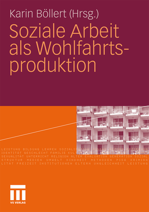 ISBN 9783531171432: Soziale Arbeit als Wohlfahrtsproduktion