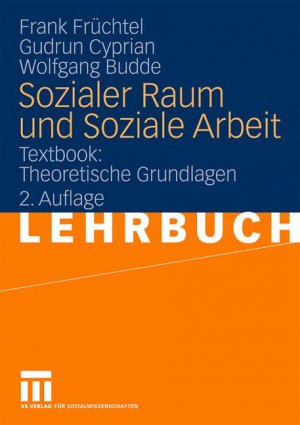 ISBN 9783531171951: Sozialer Raum und Soziale Arbeit - Textbook: Theoretische Grundlagen