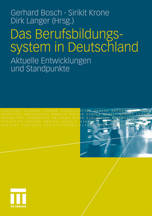 ISBN 9783531173221: Das Berufsbildungssytem in Deutschland - Aktuelle Entwicklungen und Standpunkte