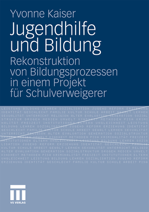 ISBN 9783531178103: Jugendhilfe und Bildung - Rekonstruktion von Bildungsprozessen in einem Projekt für Schulverweigerer