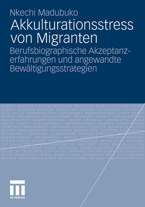 ISBN 9783531179605: Akkulturationsstress von Migranten | Berufsbiographische Akzeptanzerfahrungen und angewandte Bewältigungsstrategien | Nkechi Madubuko | Taschenbuch | 287 S. | Deutsch | 2010 | EAN 9783531179605