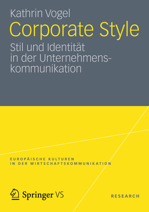 ISBN 9783531182650: Corporate Style – Stil und Identität in der Unternehmenskommunikation