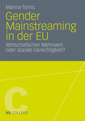 ISBN 9783531183589: Gender Mainstreaming in der EU - Wirtschaftlicher Mehrwert oder soziale Gerechtigkeit?