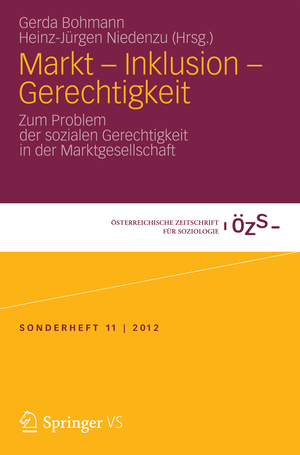 ISBN 9783531187976: Markt – Inklusion - Gerechtigkeit – Zum Problem der sozialen Gerechtigkeit in der Marktgesellschaft