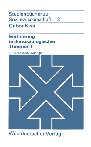 ISBN 9783531210889: Einführung in die soziologischen Theorien I - Vergleichende Analyse soziologischer Hauptrichtungen