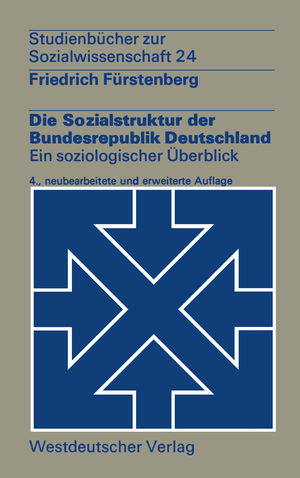 antiquarisches Buch – Friedrich Fürstenberg – Die Sozialstruktur der Bundesrepublik Deutschland. Ein soziologischer Überblick.