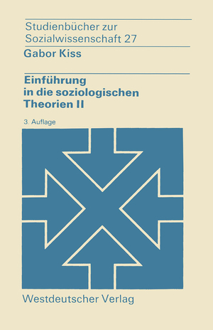 ISBN 9783531211497: Einführung in die soziologischen Theorien II - Vergleichende Analyse soziologischer Hauptrichtungen