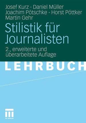 ISBN 9783531334349: Stilistik für Journalisten