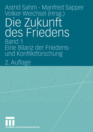 ISBN 9783531337944: Die Zukunft des Friedens - Band 1: Eine Bilanz der Friedens- und Konfliktforschung