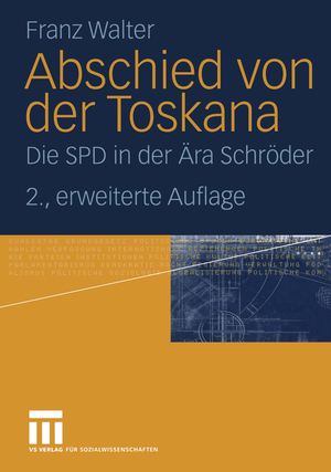 gebrauchtes Buch – Franz Walter – Abschied von der Toskana - Die SPD in der Ära Schröder