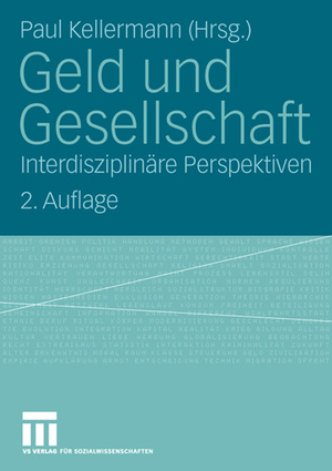 ISBN 9783531344867: Geld und Gesellschaft - Interdisziplinäre Perspektiven