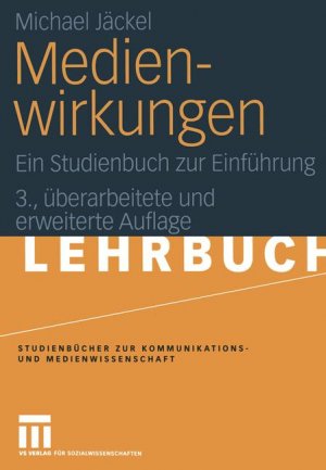 ISBN 9783531430737: Medienwirkungen - Ein Studienbuch zur Einführung