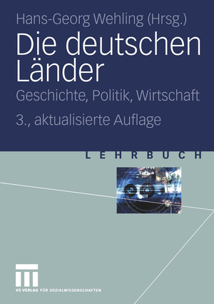 ISBN 9783531432298: Die deutschen Länder / Geschichte, Politik, Wirtschaft / Hans-Georg Wehling / Taschenbuch / 404 S. / Deutsch / 2004 / VS Verlag für Sozialwissenschaften / EAN 9783531432298