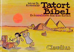 ISBN 9783532620489: Tatort Bibel - Ein kriminalistisches Bibel-Bilder-Rate-Buch