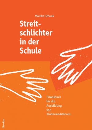 ISBN 9783532623268: Streitschlichter in der Schule - Praxisbuch für die Ausbildung von Kindermediatoren